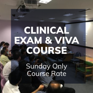 CLINICAL EXAM & VIVA COURSE Sunday Only