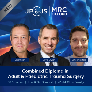 JBJS MRC Oxford Combined Diploma in Adult & Paediatric Trauma Surgery