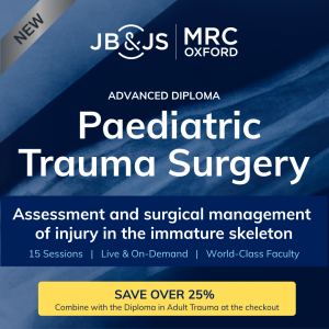 JBJS MRC Oxford Diploma in Paediatric Trauma Surgery 2027