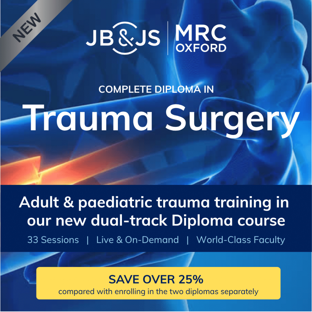 Complete Diploma in Trauma Surgery (Adult & Paediatric)